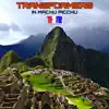 Transformers in Machu Picchu (Special Edition) - Single album lyrics, reviews, download