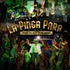 La Pinga para (Remix) [feat. Los Milindrinos] - Single