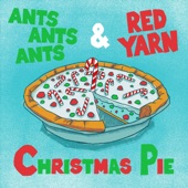 Ants Ants Ants - Christmas Pie