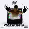 Stream & download Watchers - Single (feat. Benny Holiday) - Single