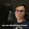 Jaj de régen mulattam (feat. Julianus) - Single album lyrics, reviews, download