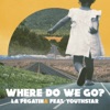 Where Do We Go? - Single