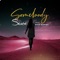 Somebody (feat. Kizz Daniel) - Skiibii lyrics