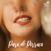 Para de Pirraça - Single