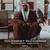 Youngest In Charge (feat. Sunny Malton) - Single album lyrics, reviews, download