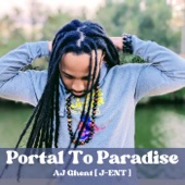AJ Ghent [ j-ent ] - Portal to Paradise