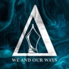 We and Our Ways - Single