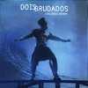 Dois Grudados (feat. Arnaldo Antunes) - Single