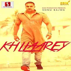 Khllaarey - Single by Sonu Bajwa album reviews, ratings, credits