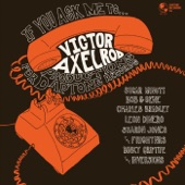 If You Ask Me To: Victor Axelrod Productions for Daptone Records