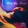 Over the Moon - Single