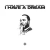 I Have a Dream - Single album lyrics, reviews, download