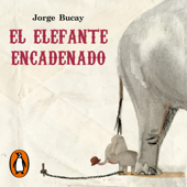 El elefante encadenado - Jorge Bucay