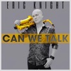 Can We Talk - Single