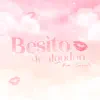 Besito de Algodón - Single album lyrics, reviews, download