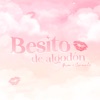 Besito de Algodón - Single