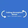 Calming Atmosphere Waves - EP album lyrics, reviews, download