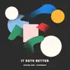 It Gets Better - Single album lyrics, reviews, download