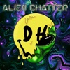 Alien Chatter - Single