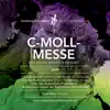 Stream & download C-Moll Messe (Live)