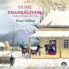 Stream & download Home to Thanksgiving: Songs of Thanks and Praise