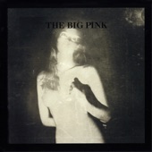 The Big Pink - At War With The Sun