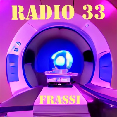 Radio 33 - Frassi