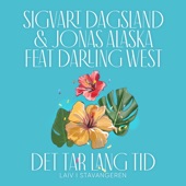 Det Tar Lang Tid (feat. Darling West) artwork