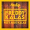 Fest hos Kalas - Freddy Kalas lyrics