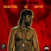 Stream & download Matik a Spit - Single