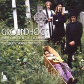 Thank Christ for the Groundhogs: The Liberty Years 1968-1972 artwork