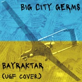 Big City Germs - BAYRAKTAR