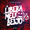 Libera Meu Beijo - Single, 2023