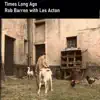 Times Long Ago (feat. Lea Acton) song lyrics