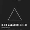 Stream & download Retro Mania - Single (feat. DJ Lex) - Single