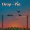 Drop That Pin - The Birdwatchers lyrics
