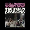Sorry Now (The Parthenon Sessions) - Single