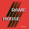 Rave House - Single