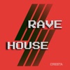 Rave House - Single, 2023