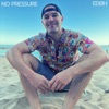 No Pressure - Single