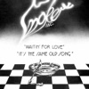 Waitin' For Love / It's the Same Old Song - Single