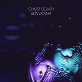 Ghost Coach - Run Down