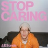 Stop Caring - Single