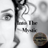 Gypsy Soul - Into the Mystic