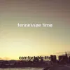 Tennessee Time - Single album lyrics, reviews, download