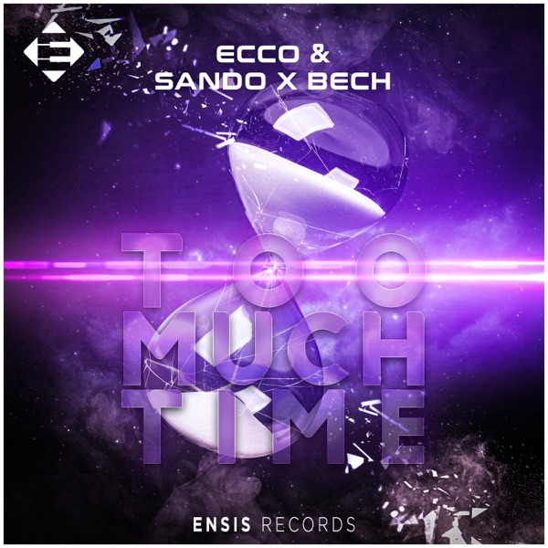 ECCO & SANDO/BECH - Too Much Time - на Radio Record