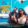 Bomb Hai - Single album lyrics, reviews, download