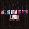 All We Have Is Now / Limbo (Orchestral Versions) - Single All We Have Is Now / Limbo (Orchestral Versions) - Single