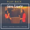 Sou Livre (feat. Giselli Cristina) [Playback] - Single