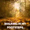 Walking In My Footsteps (feat. Jason Chu) - Single album lyrics, reviews, download